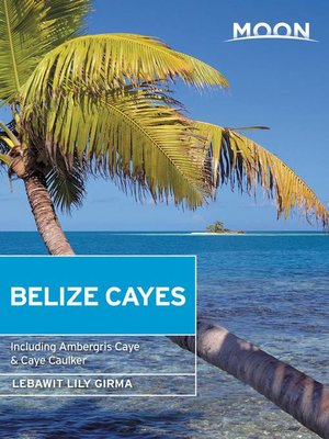 cover image of Moon Belize Cayes